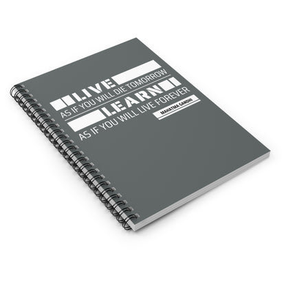 Learn As If You Will Live Forever Notebook