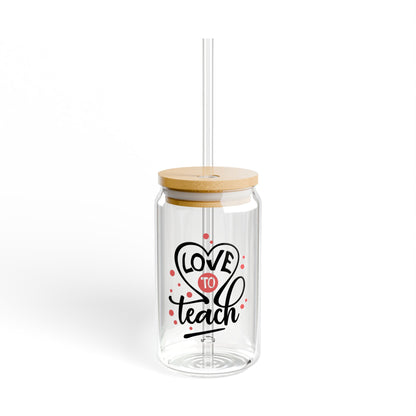 Love to Teach Sipper Glass - 16oz Tumbler with Straw