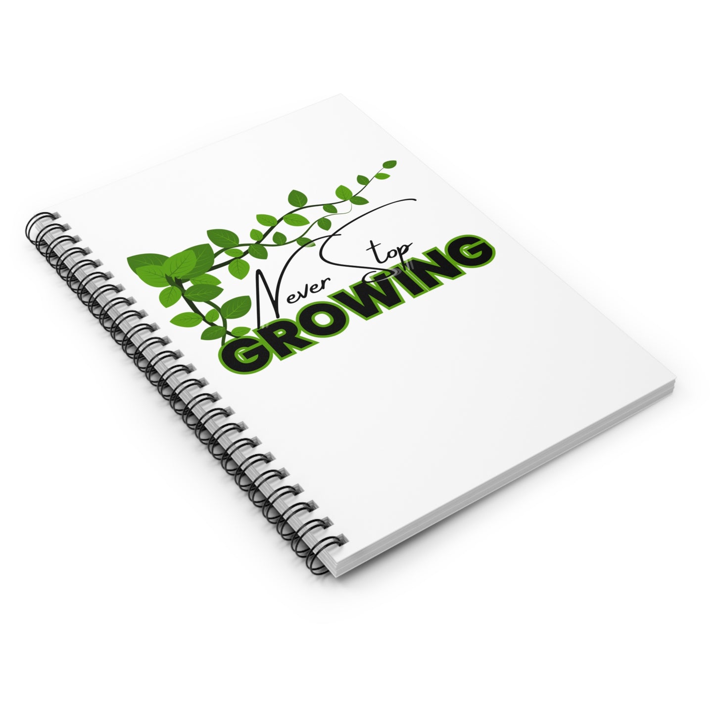 Never Stop Growing Notebook