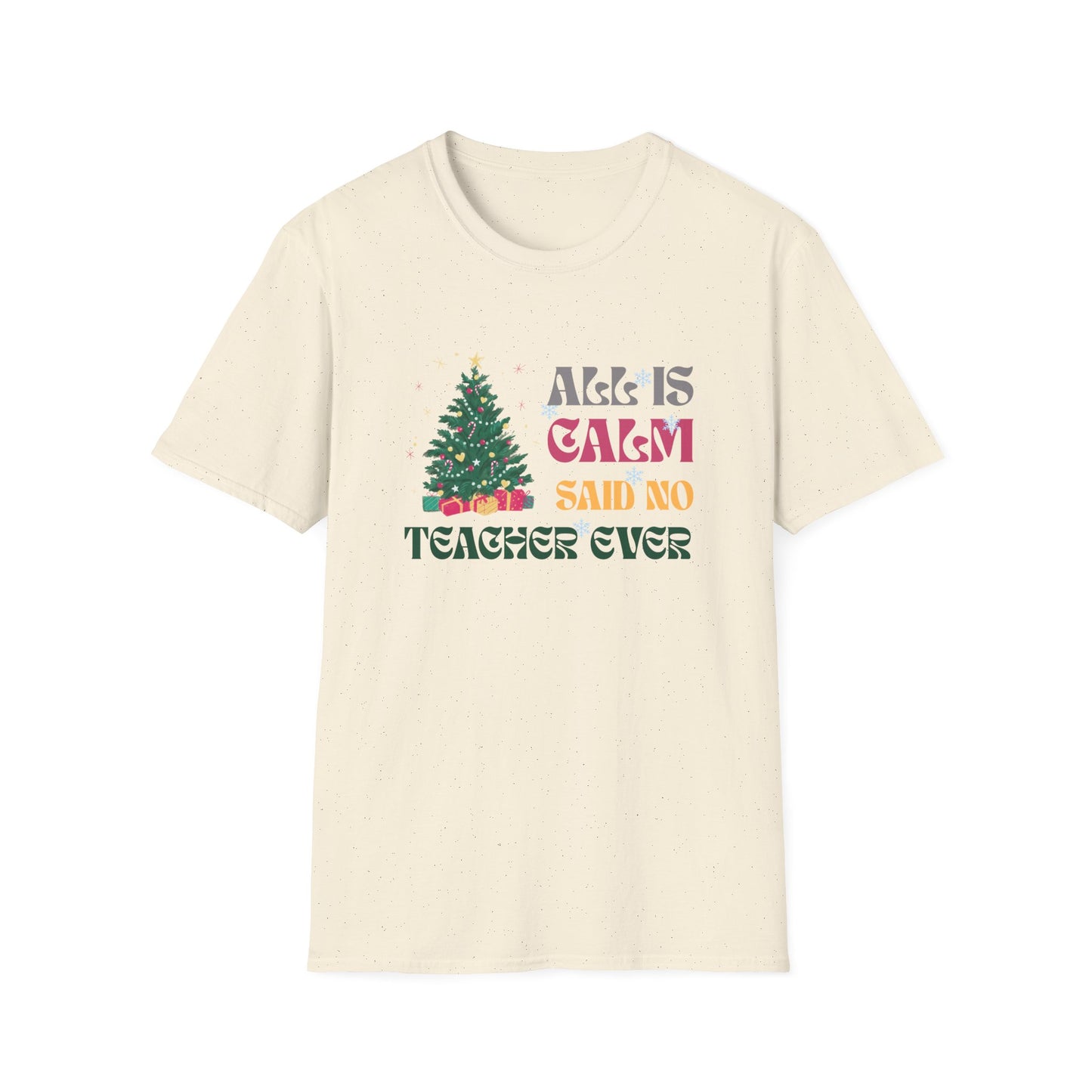All Is Calm Said No Teacher Ever