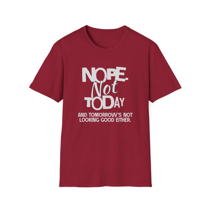 Nope. Not Today!