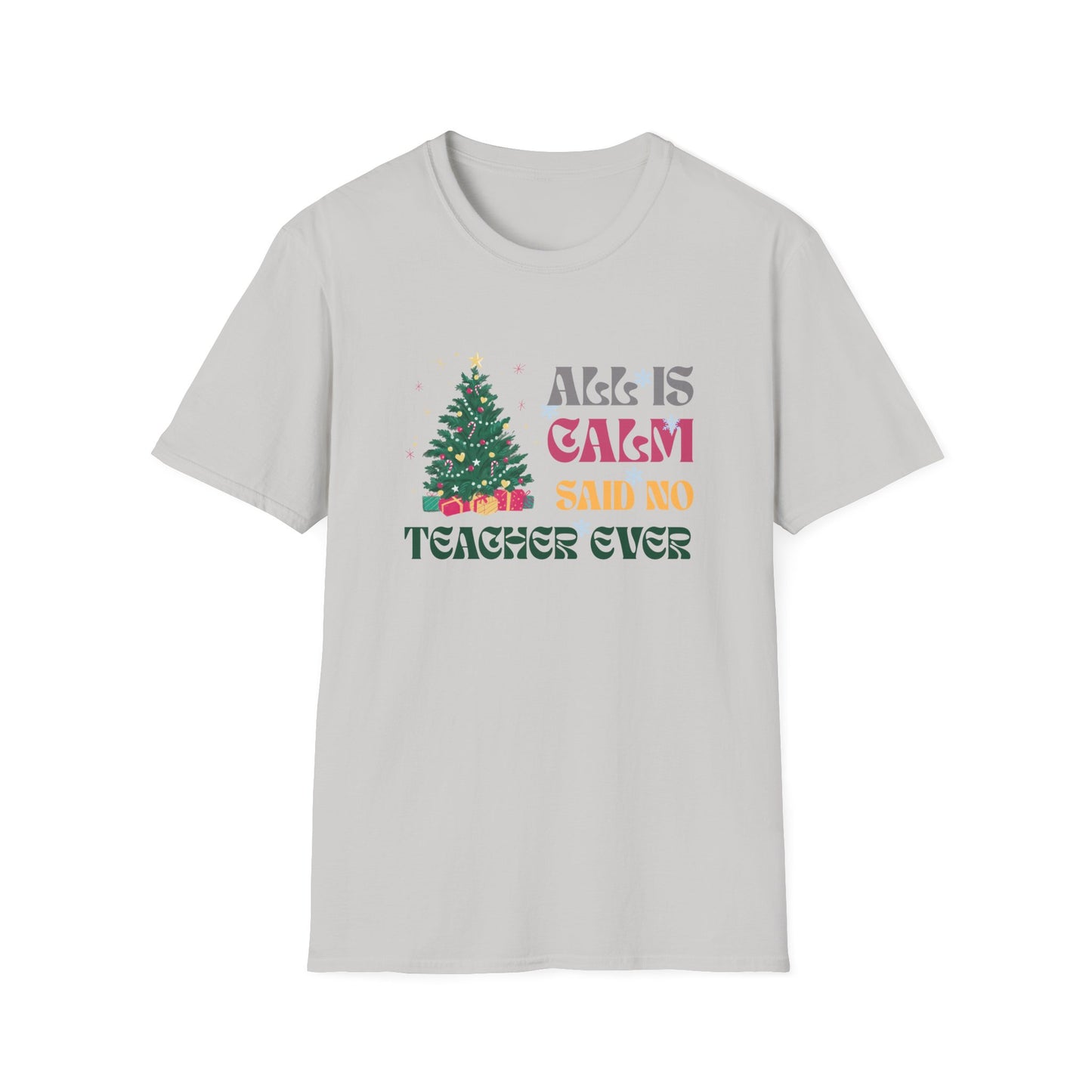 All Is Calm Said No Teacher Ever