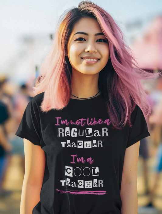 I'm Not Like a Regular Teacher