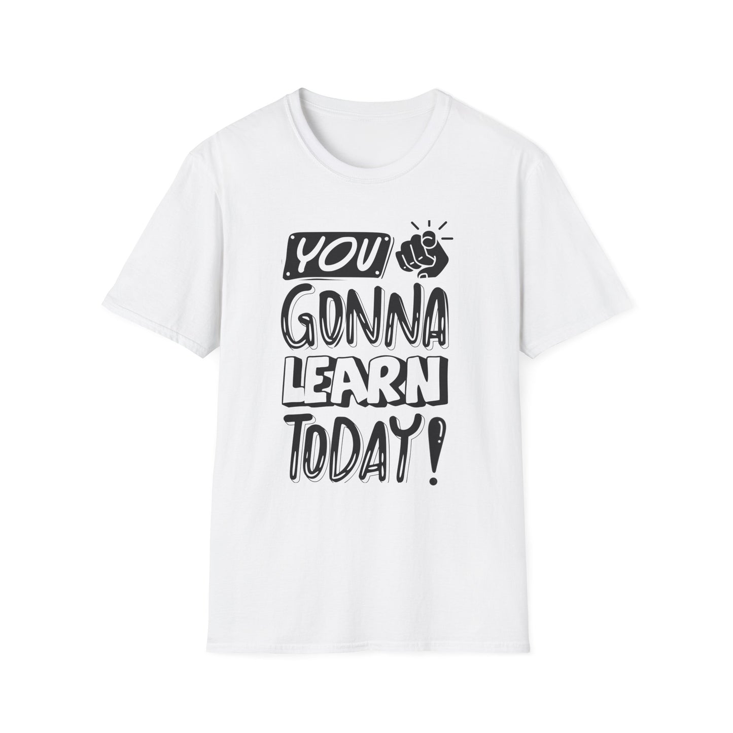 You Gonna Learn Today