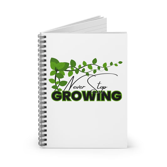 Never Stop Growing Notebook