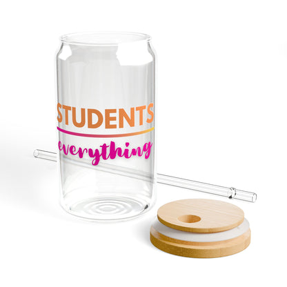 Students Over Everything Sipper Glass - 16oz Tumbler with Straw