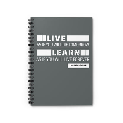 Learn As If You Will Live Forever Notebook