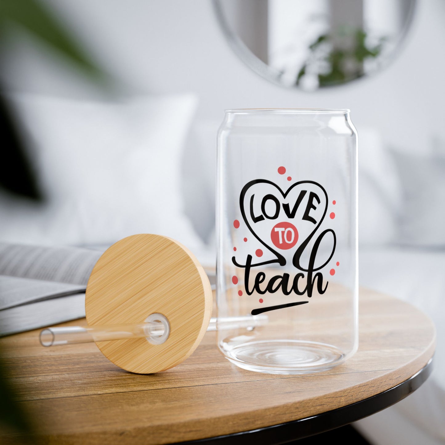Love to Teach Sipper Glass - 16oz Tumbler with Straw