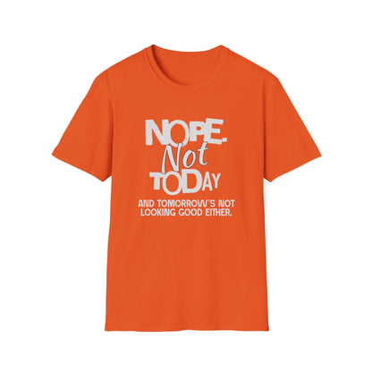 Nope. Not Today!