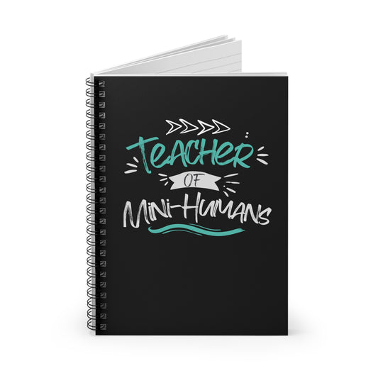 Teacher of Mini-Humans Notebook