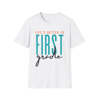 Life is Better in 1st Grade