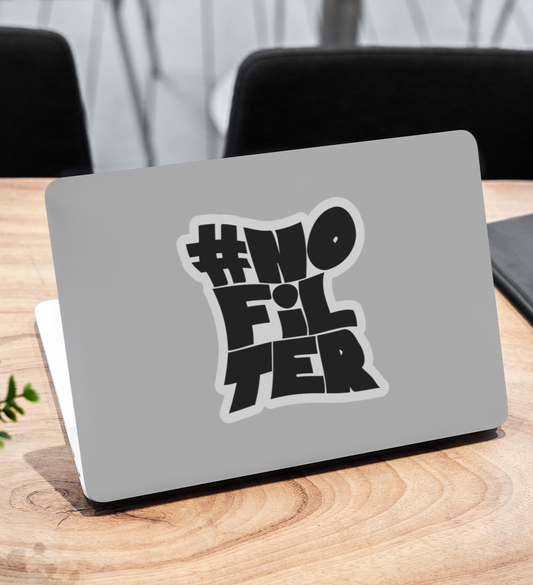 #NoFilter Sticker for Laptops, Water Bottles & Journals